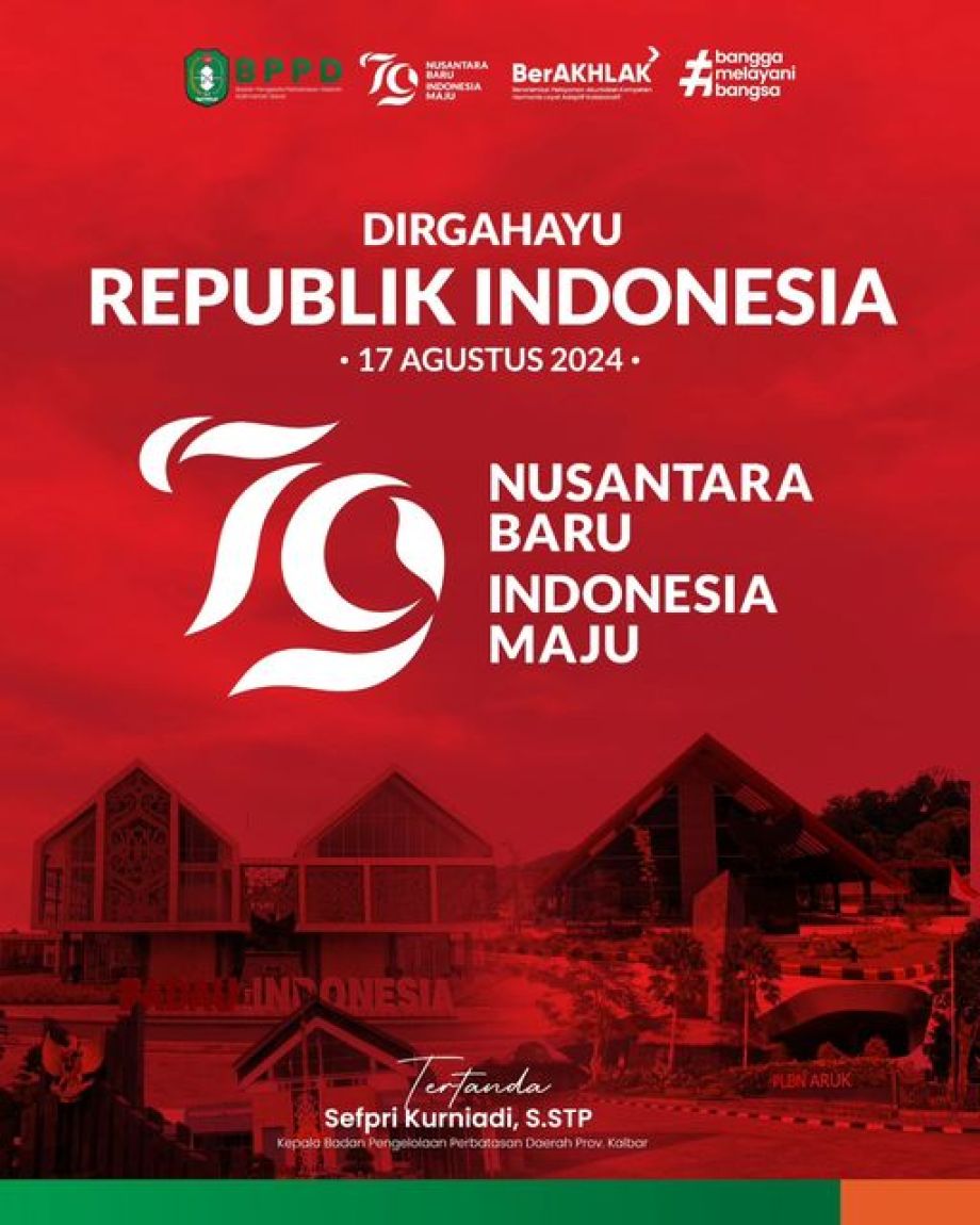 Dirgahayu Republik Indonesia, Nusantara Baru, Indonesia Maju